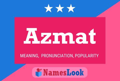 Azmat Namensposter