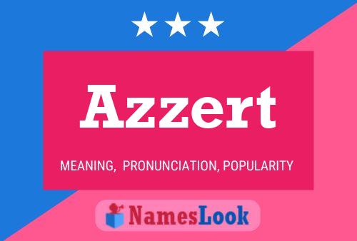 Azzert Namensposter