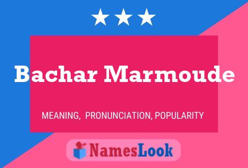 Bachar Marmoude Namensposter