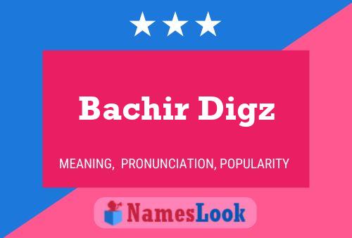 Bachir Digz Namensposter