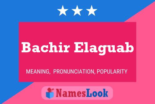 Bachir Elaguab Namensposter