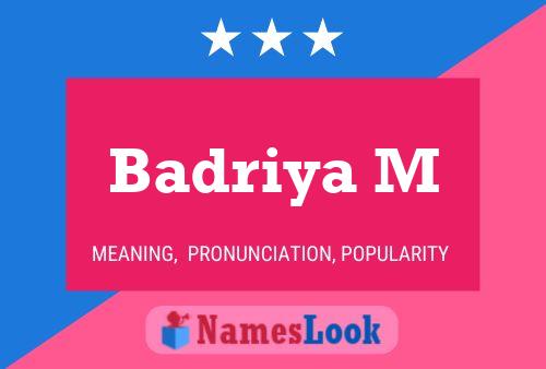 Badriya M Namensposter