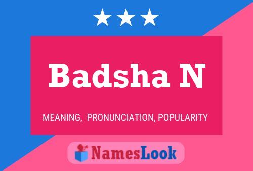 Badsha N Namensposter