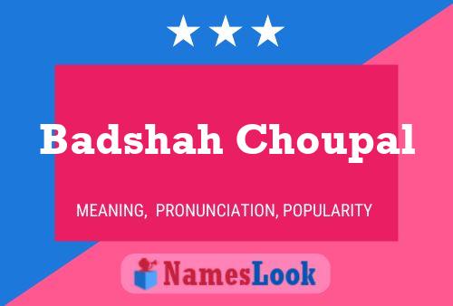 Badshah Choupal Namensposter