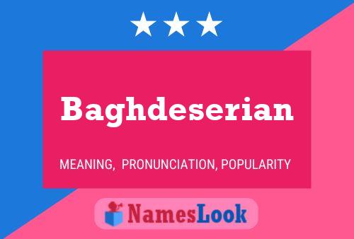 Baghdeserian Namensposter