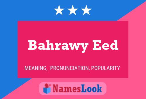 Bahrawy Eed Namensposter