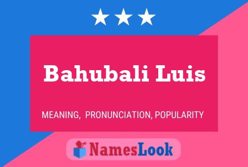 Bahubali Luis Namensposter