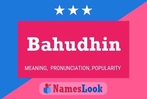 Bahudhin Namensposter