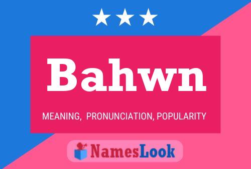 Bahwn Namensposter