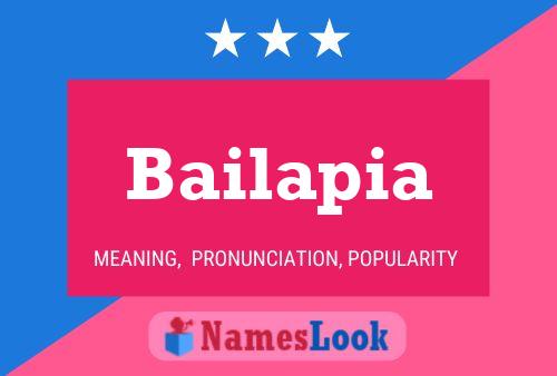 Bailapia Namensposter