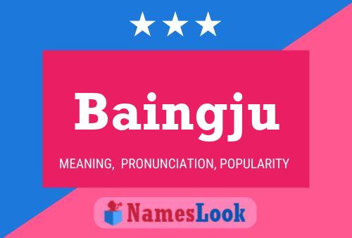 Baingju Namensposter