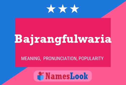 Bajrangfulwaria Namensposter