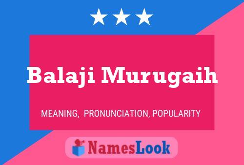 Balaji Murugaih Namensposter