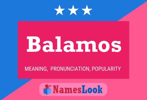 Balamos Namensposter