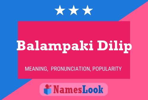 Balampaki Dilip Namensposter