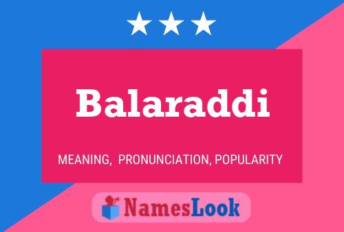 Balaraddi Namensposter