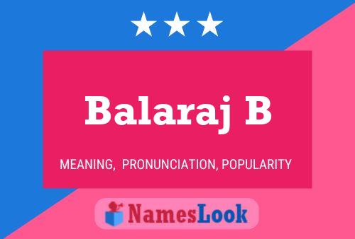 Balaraj B Namensposter