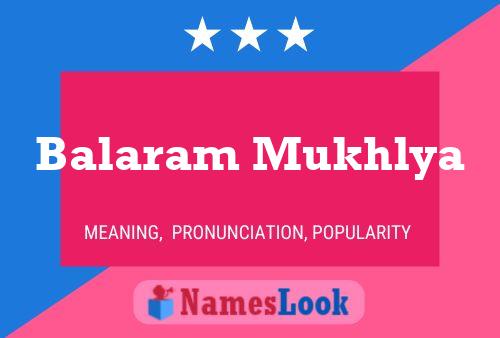 Balaram Mukhlya Namensposter