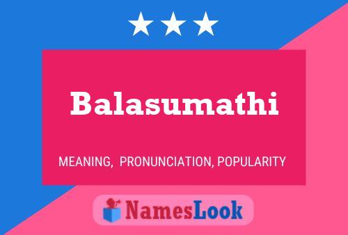 Balasumathi Namensposter