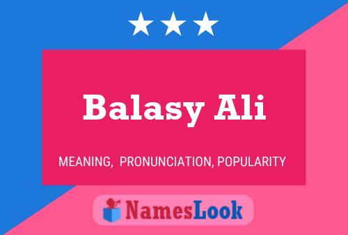 Balasy Ali Namensposter