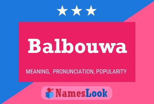 Balbouwa Namensposter