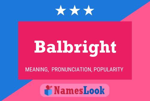 Balbright Namensposter