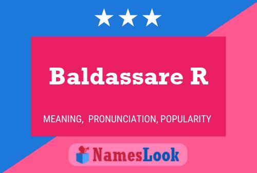 Baldassare R Namensposter