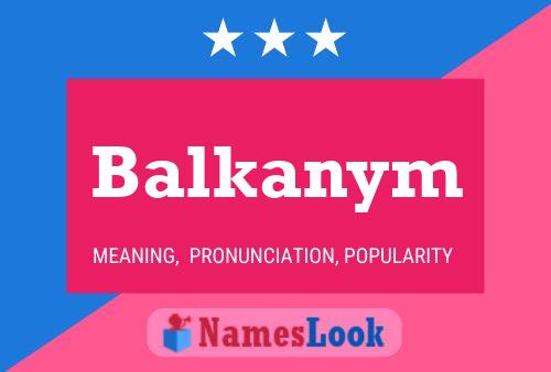 Balkanym Namensposter