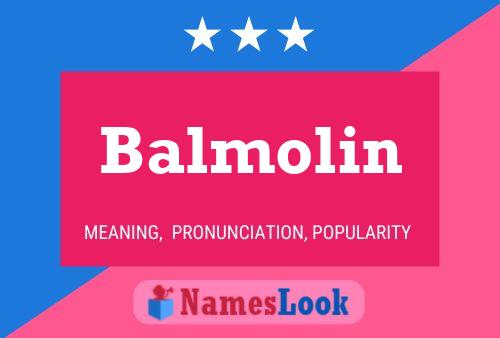 Balmolin Namensposter