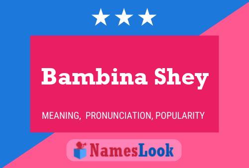 Bambina Shey Namensposter