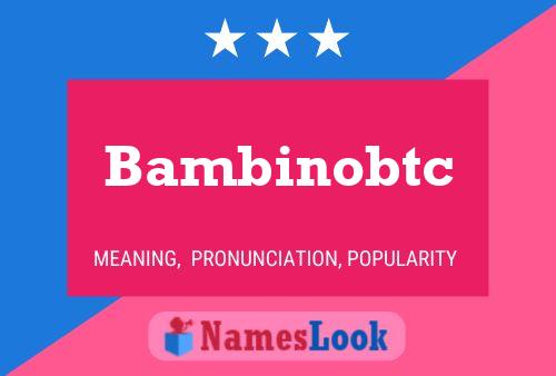 Bambinobtc Namensposter