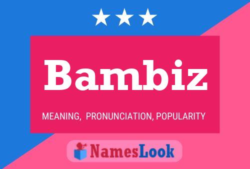 Bambiz Namensposter