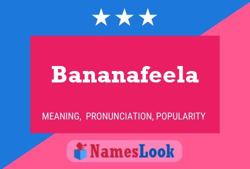 Bananafeela Namensposter