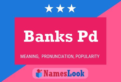 Banks Pd Namensposter