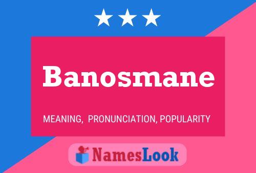 Banosmane Namensposter