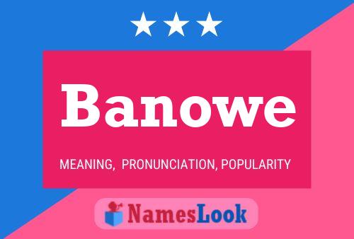 Banowe Namensposter