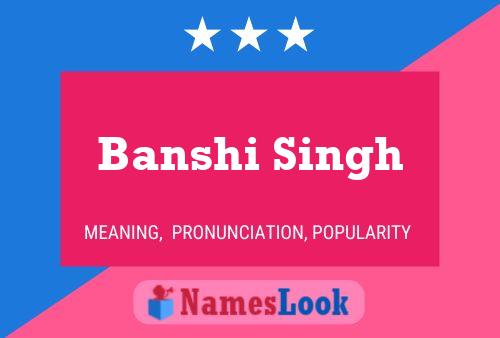 Banshi Singh Namensposter