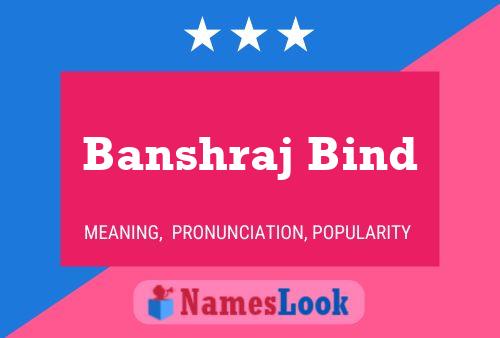 Banshraj Bind Namensposter