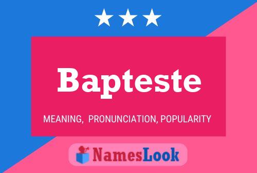 Bapteste Namensposter