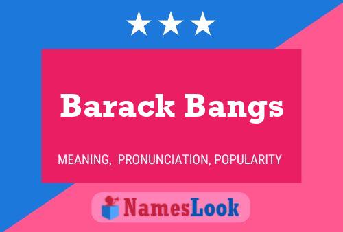 Barack Bangs Namensposter