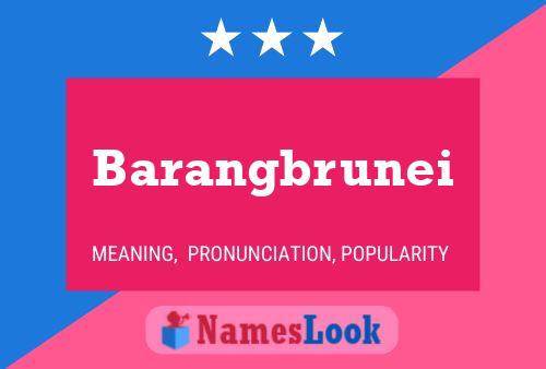 Barangbrunei Namensposter