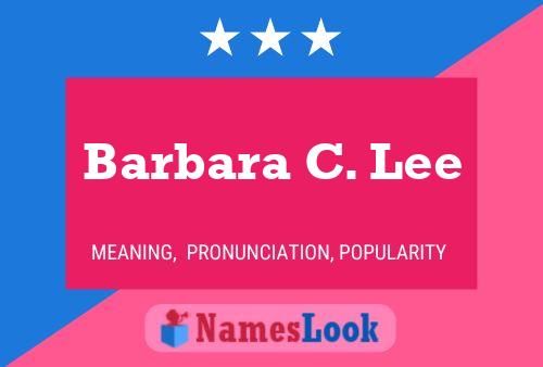 Barbara C. Lee Namensposter