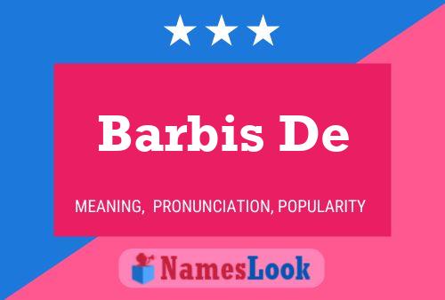 Barbis De Namensposter