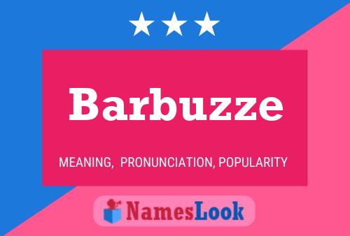 Barbuzze Namensposter