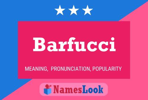 Barfucci Namensposter