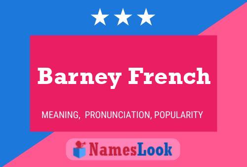 Barney French Namensposter