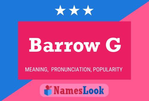 Barrow G Namensposter