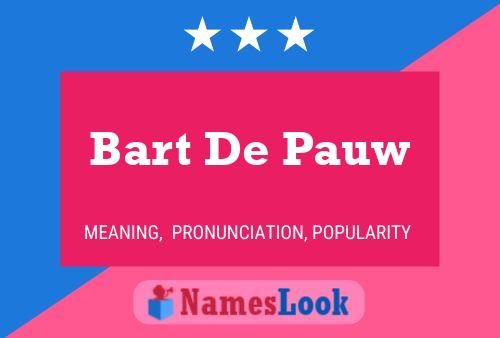 Bart De Pauw Namensposter