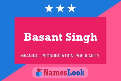 Basant Singh Namensposter