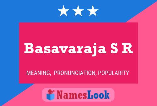 Basavaraja S R Namensposter